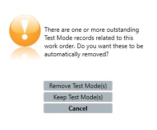 Complete a Work Order with outstanding test modes
